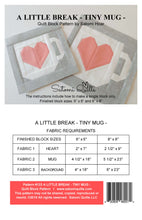 Load image into Gallery viewer, A Little Break Tiny Mug Quilt Block Pattern