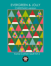 Load image into Gallery viewer, Evergreen &amp; Jolly - Christmas version - Quilt Kit 2
